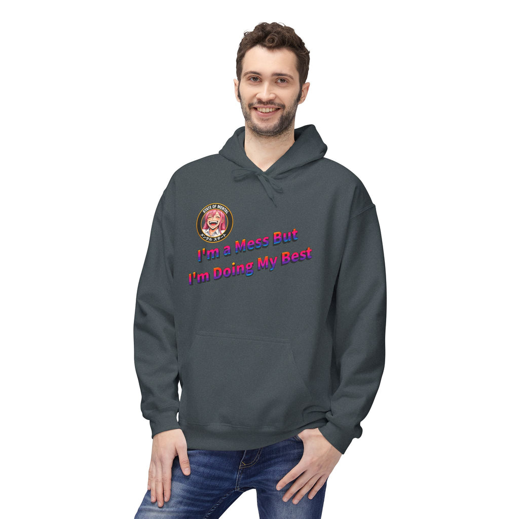 POP Series: I’m a Mess But I’m Doing My Best Unisex Midweight Fleece Hoodie — Gildan SF500, Soft + Durable
