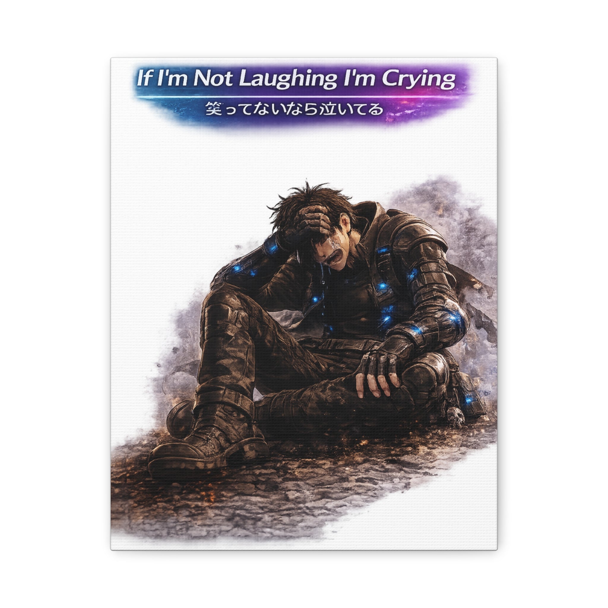 If I'm Not Laughing I'm Crying Matte Canvas, Stretched (1.25")