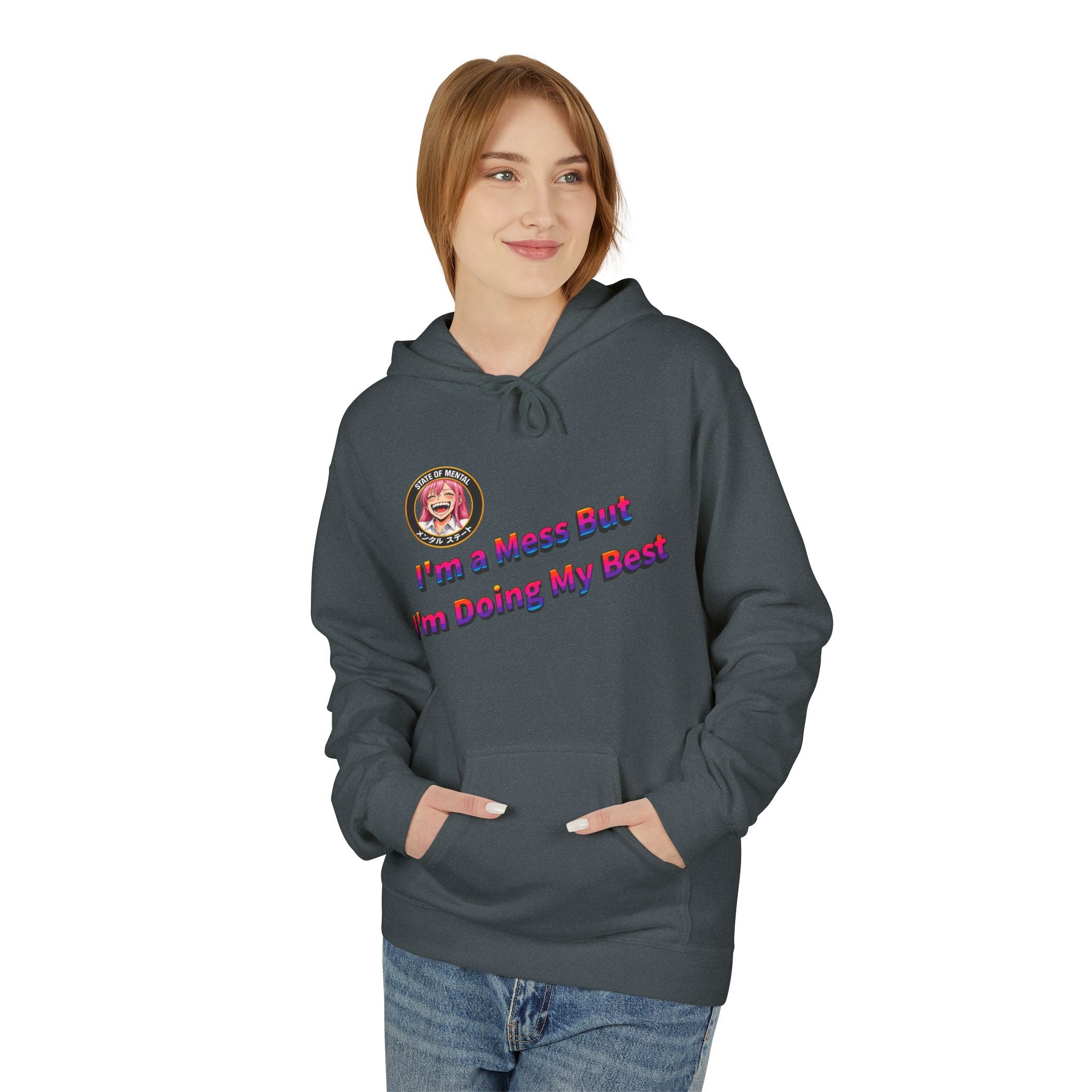 MON Series: I’m a Mess But I’m Doing My Best Unisex Midweight Fleece Hoodie — Gildan SF500, Soft + Durable