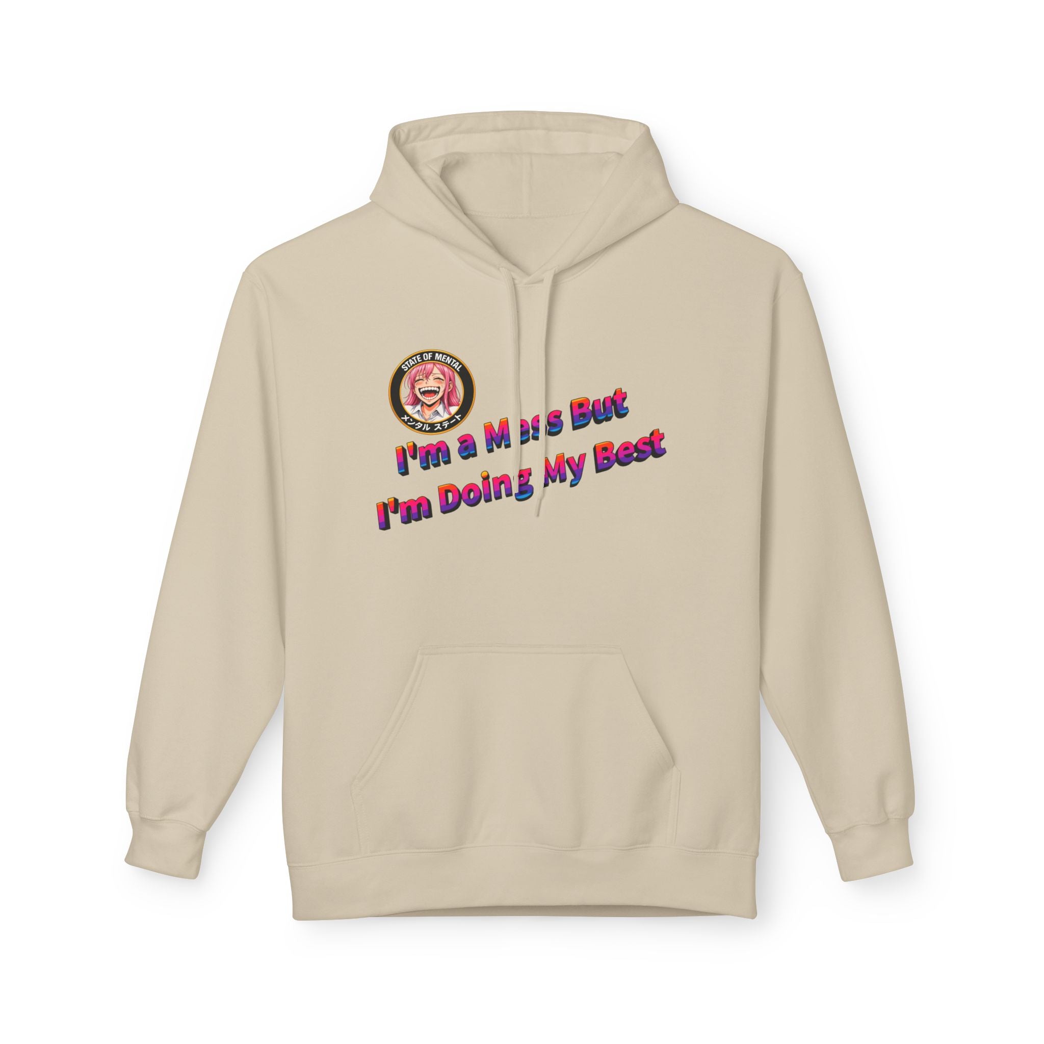 MON Series: I’m a Mess But I’m Doing My Best Unisex Midweight Fleece Hoodie — Gildan SF500, Soft + Durable