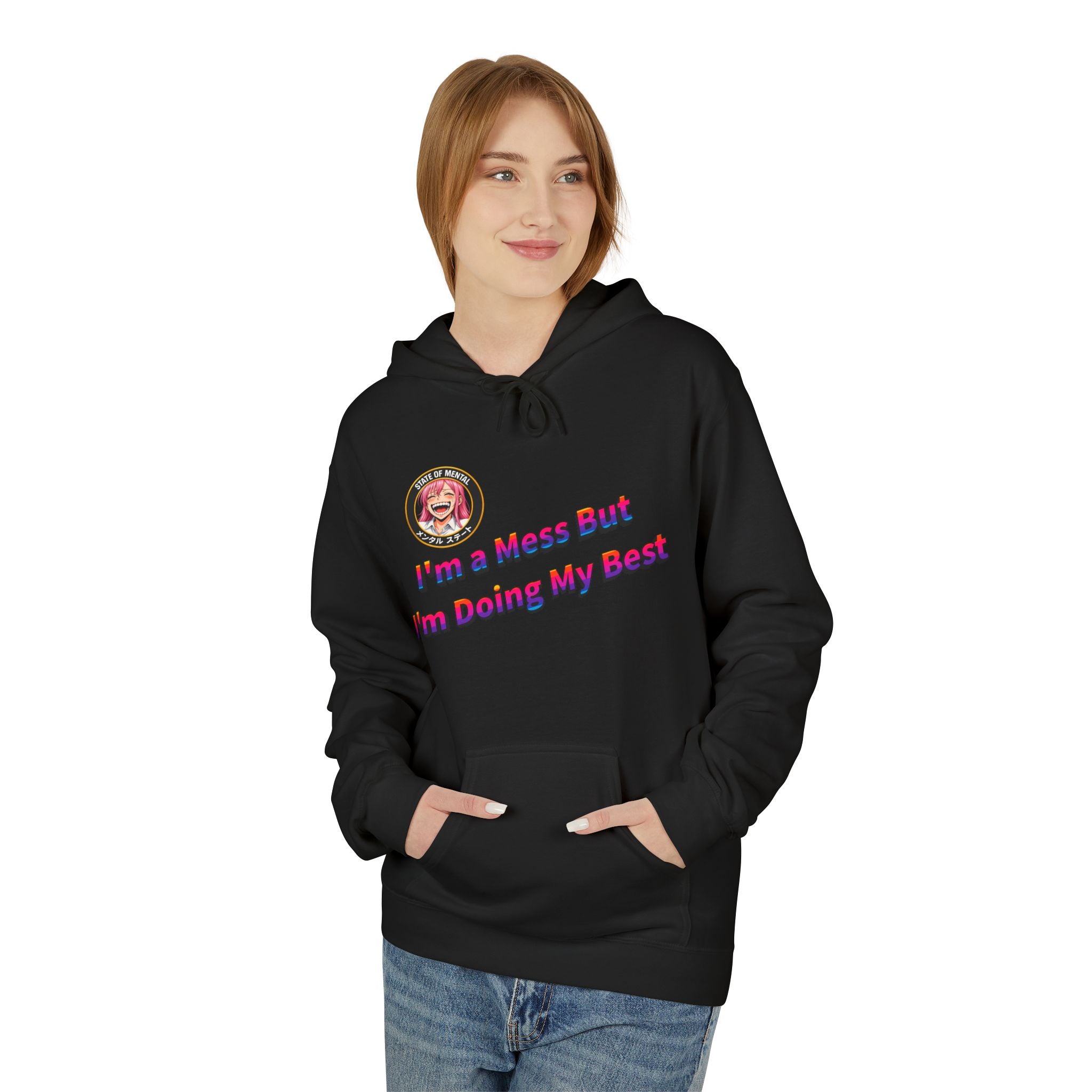 MON Series: I’m a Mess But I’m Doing My Best Unisex Midweight Fleece Hoodie — Gildan SF500, Soft + Durable