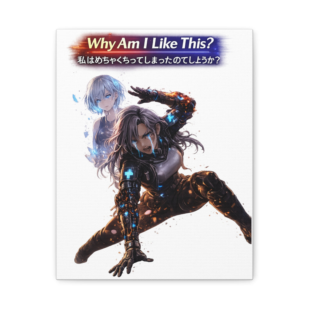Why Am I Like This? Matte Canvas, Stretched (1.25")