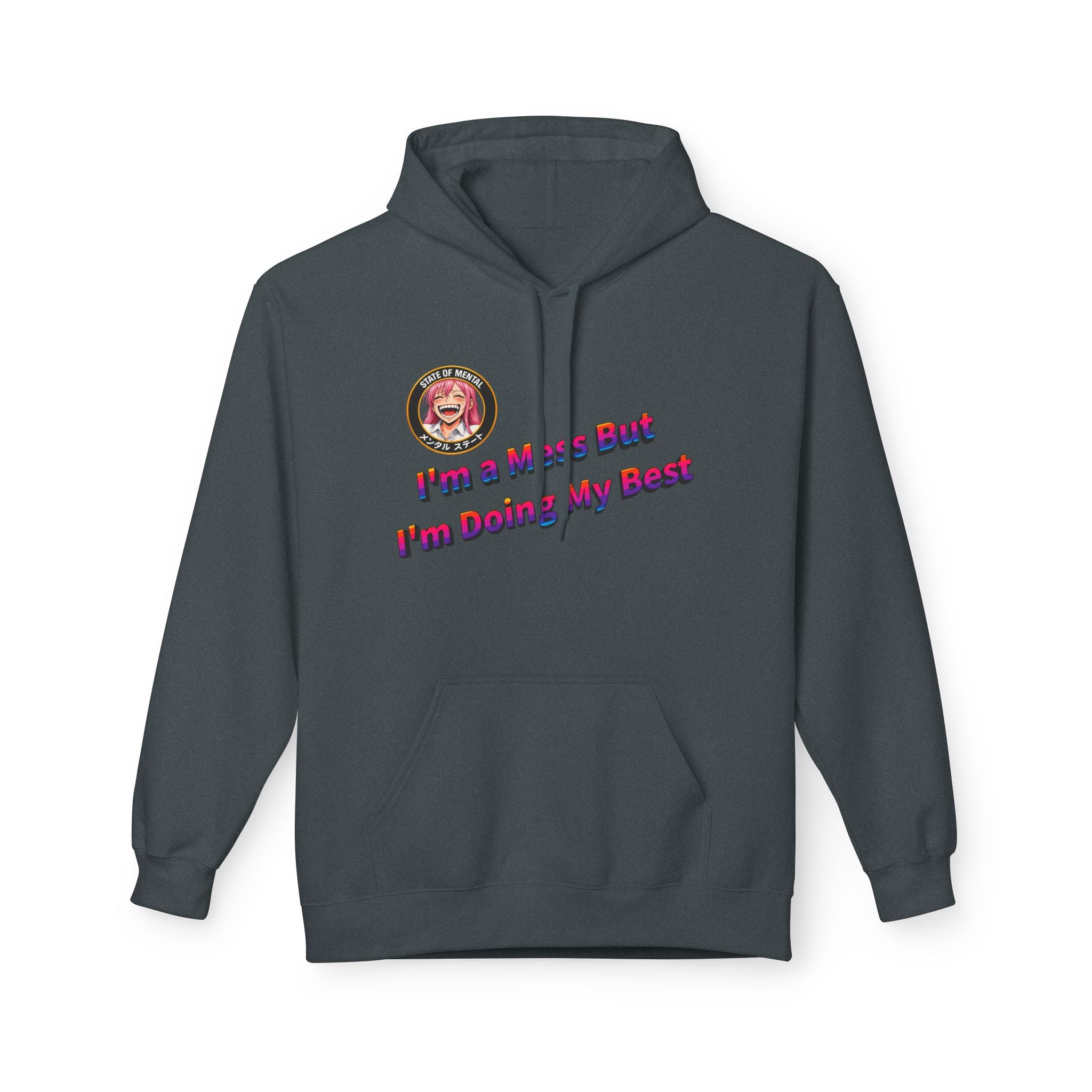 POP Series: I’m a Mess But I’m Doing My Best Unisex Midweight Fleece Hoodie — Gildan SF500, Soft + Durable