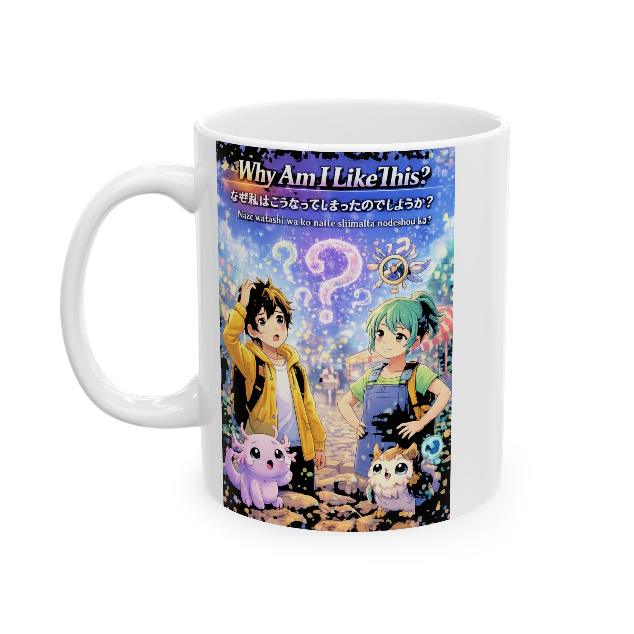 MON Series: Why Am I Like This? Ceramic Mug — 11 oz or 15 oz, Microwave + Dishwasher Safe