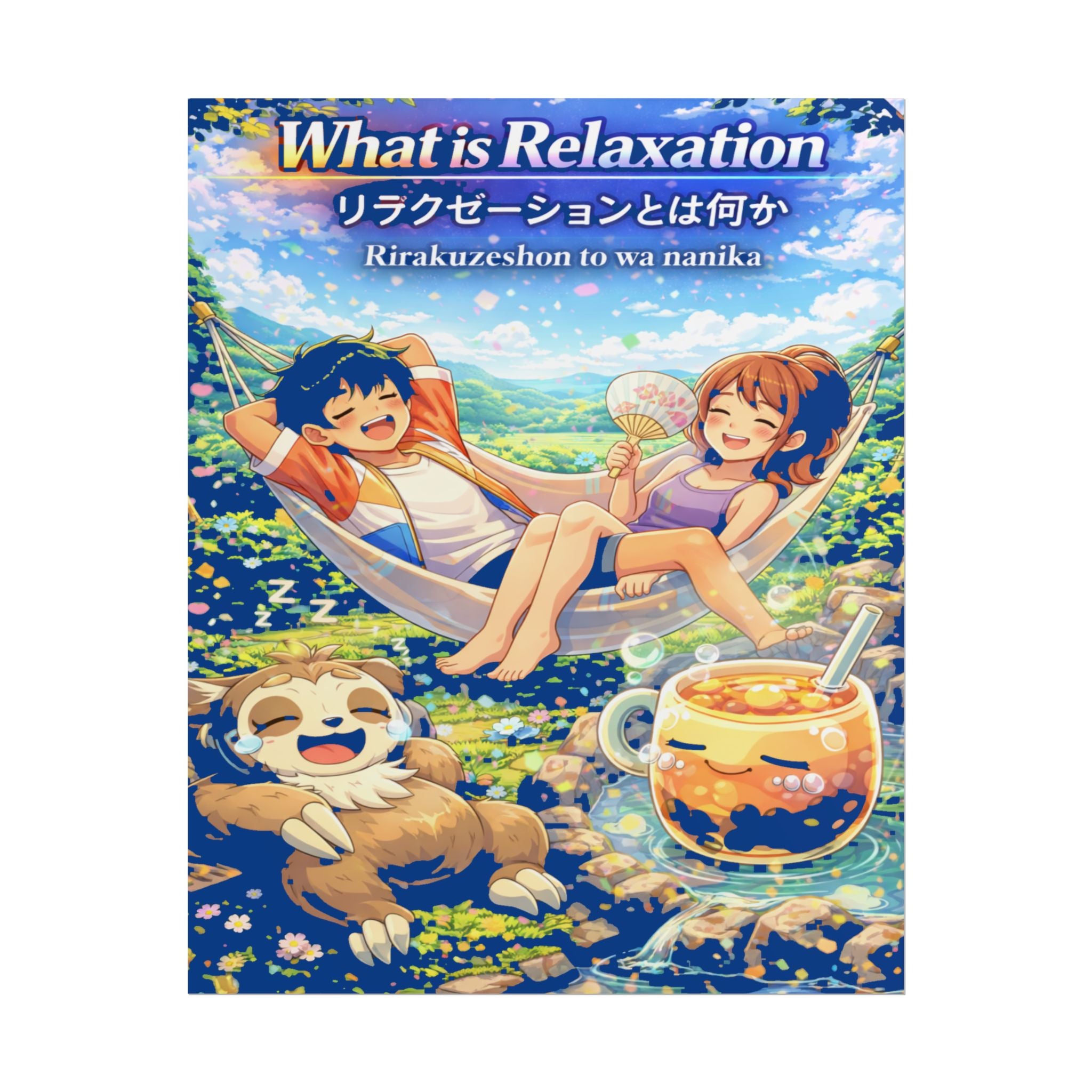 MON Series: What is Relaxation Rolled Posters — Matte or Semi-Gloss