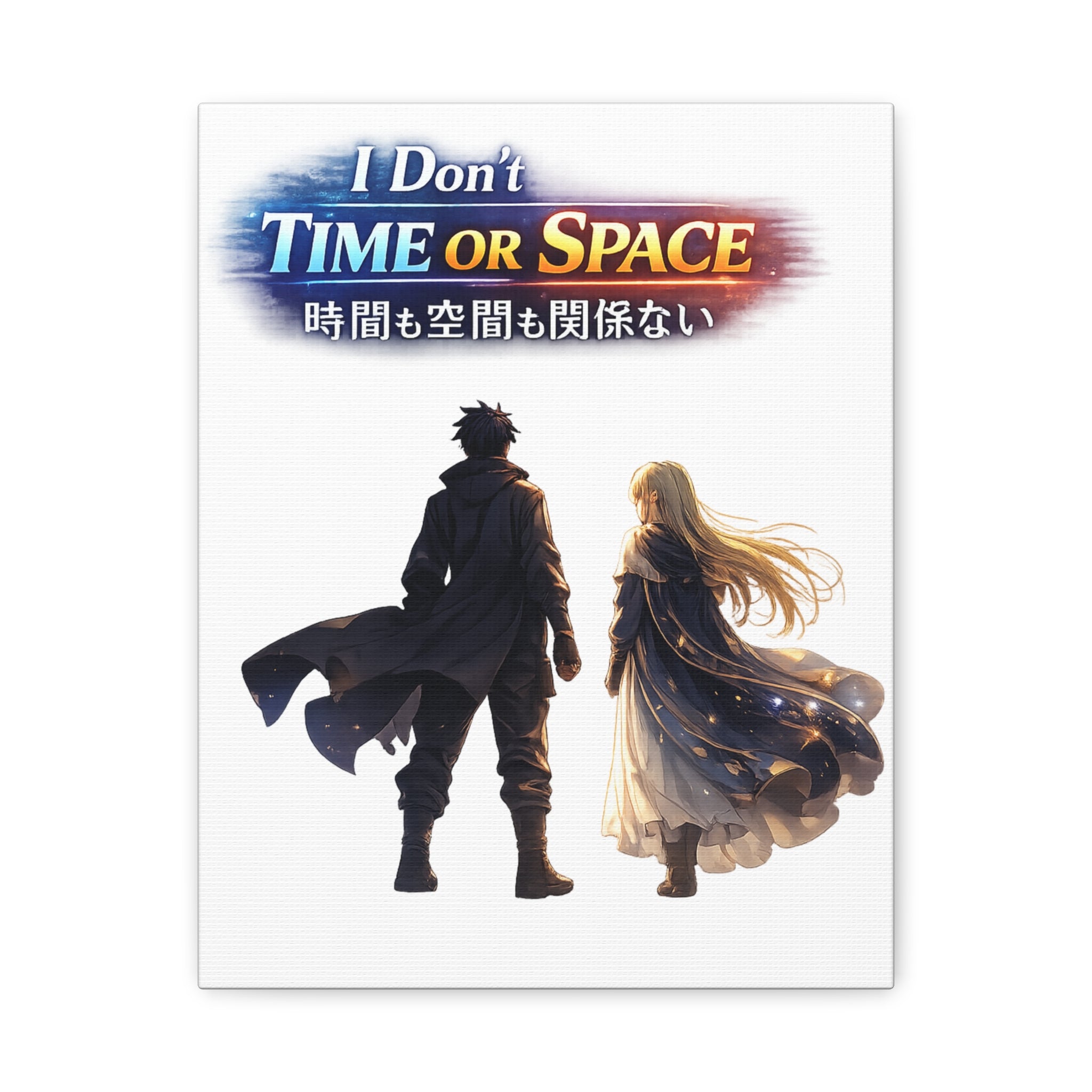 I Don't Time OR Space Matte Canvas, Stretched (1.25")