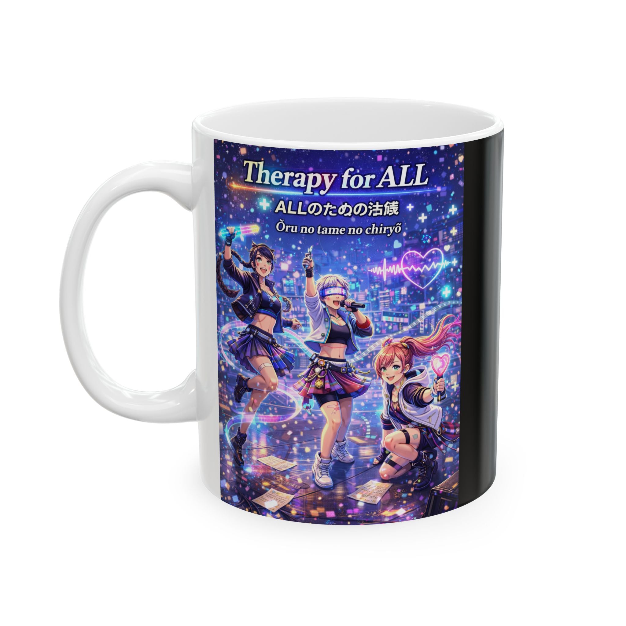 POP Series: Therapy for ALL Ceramic Mug — 11 oz or 15 oz, Microwave + Dishwasher Safe