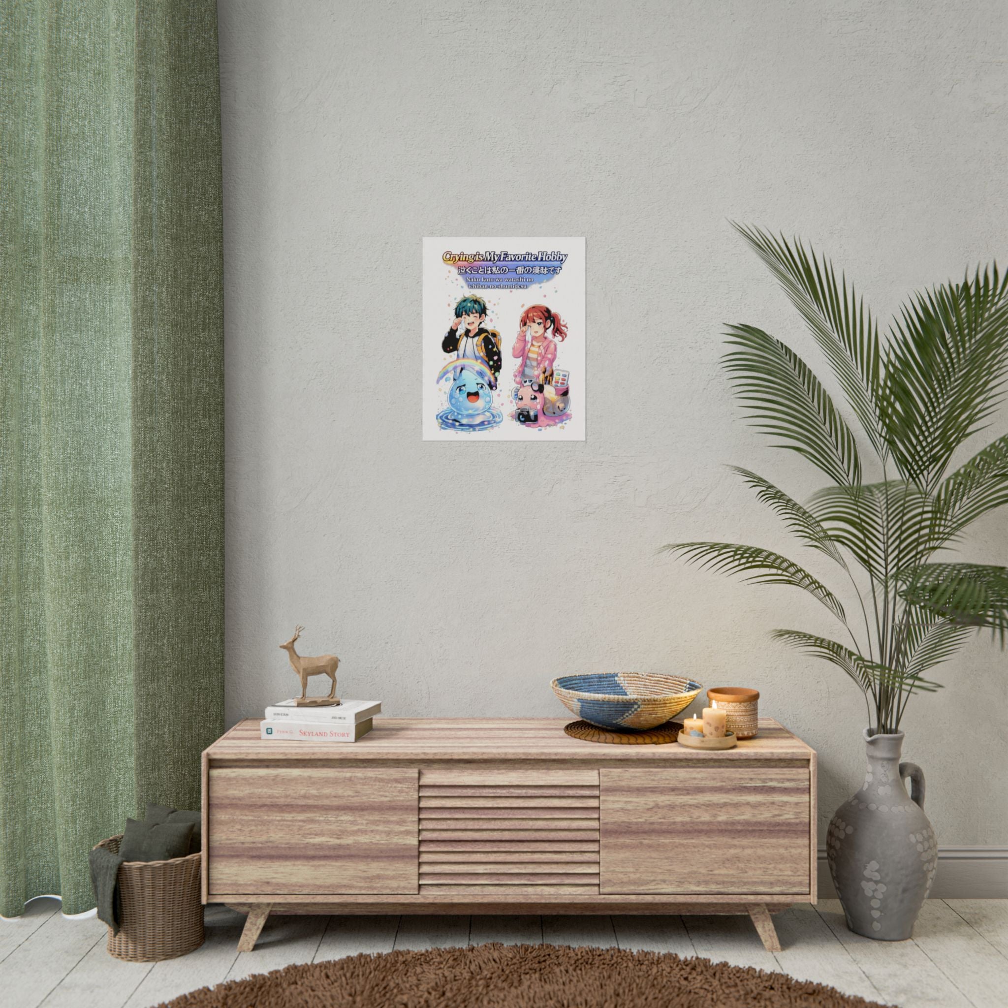 MON Series: Crying is My Favorite Hobby Rolled Posters — Matte or Semi-Gloss